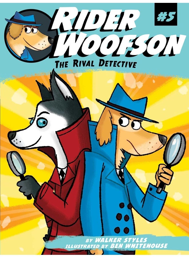 The Rival Detective: Volume 5 (Rider Woofson)